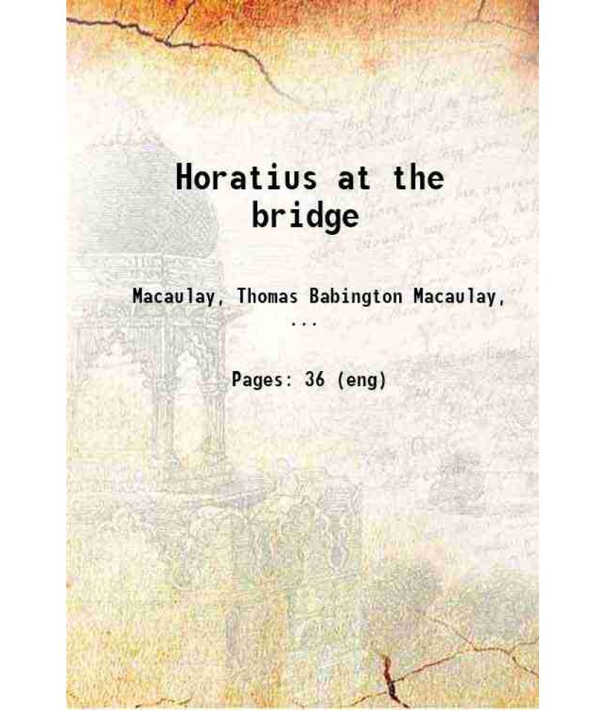     			Horatius at the bridge 1922 [Hardcover]