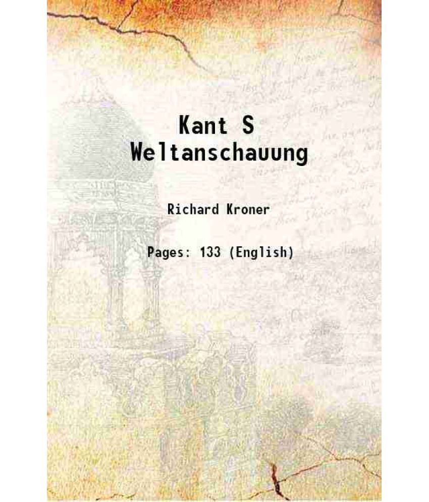     			Kant S Weltanschauung 1956 [Hardcover]