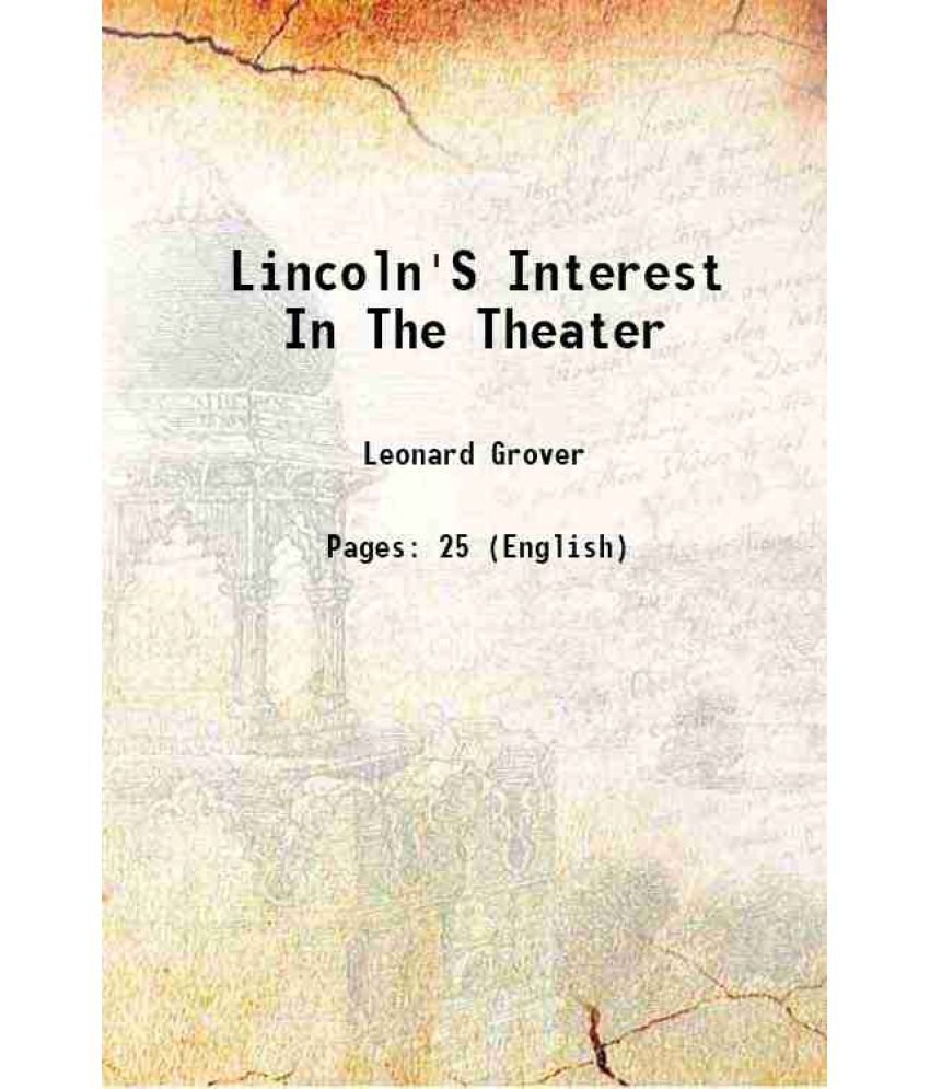     			Lincoln'S Interest In The Theater 1909 [Hardcover]