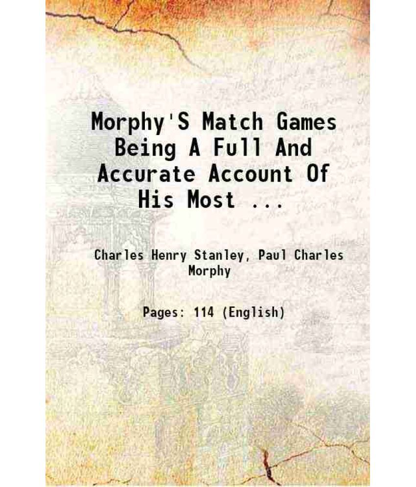     			Morphy'S Match Games Being A Full And Accurate Account Of His Most ... [Hardcover]