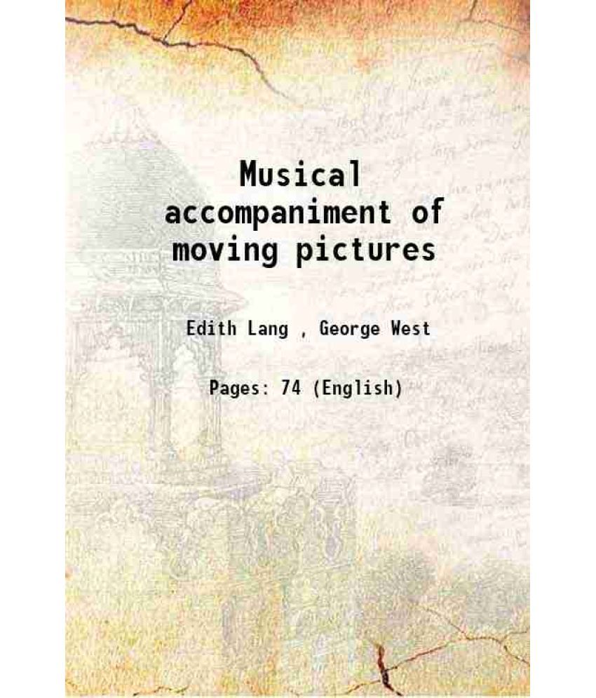     			Musical accompaniment of moving pictures 1920 [Hardcover]