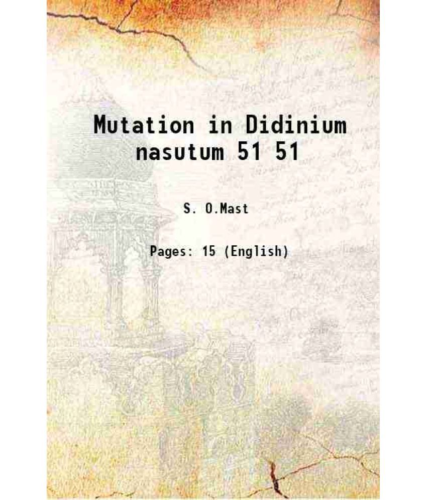     			Mutation in Didinium nasutum Volume 51 1917 [Hardcover]