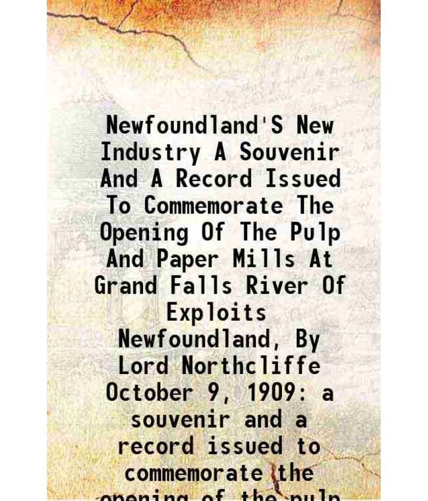     			Newfoundland'S New Industry 1909 [Hardcover]