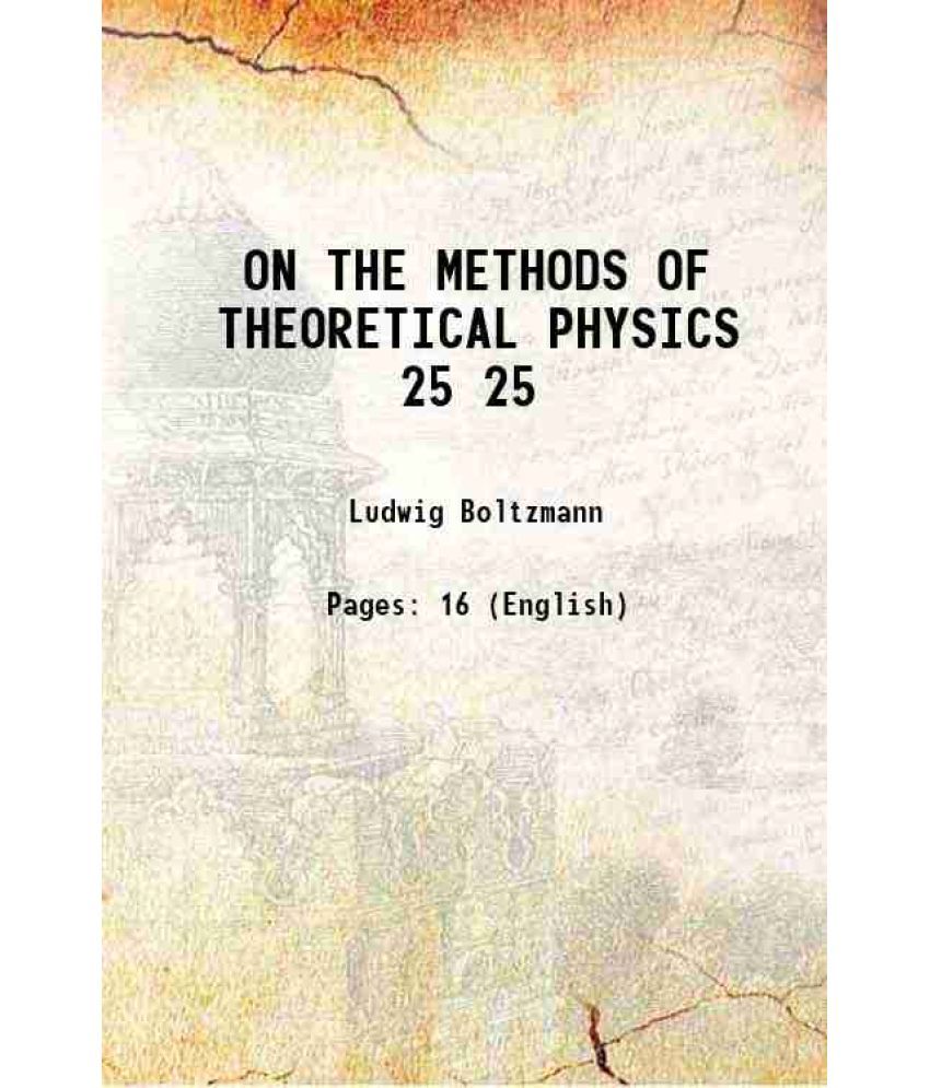     			ON THE METHODS OF THEORETICAL PHYSICS Volume 25 1915 [Hardcover]