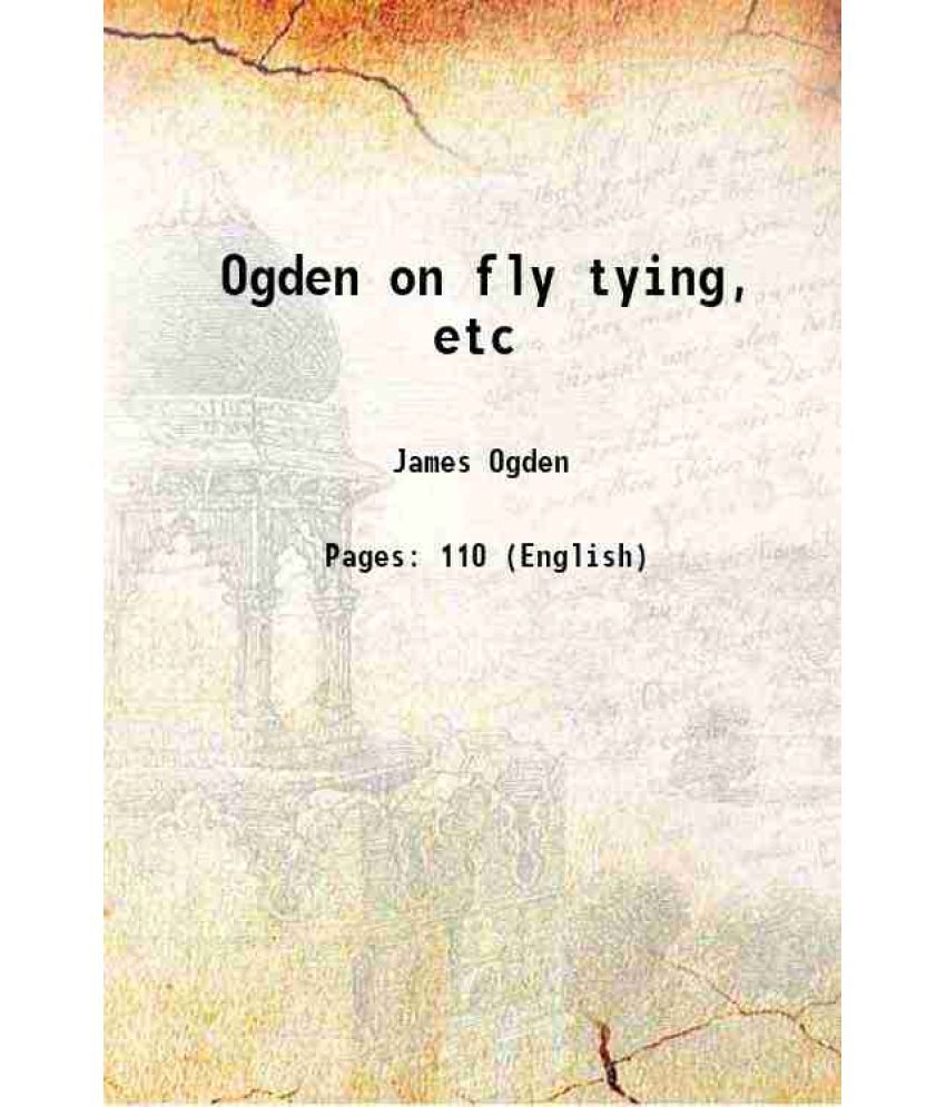     			Ogden on fly tying, etc 1887 [Hardcover]