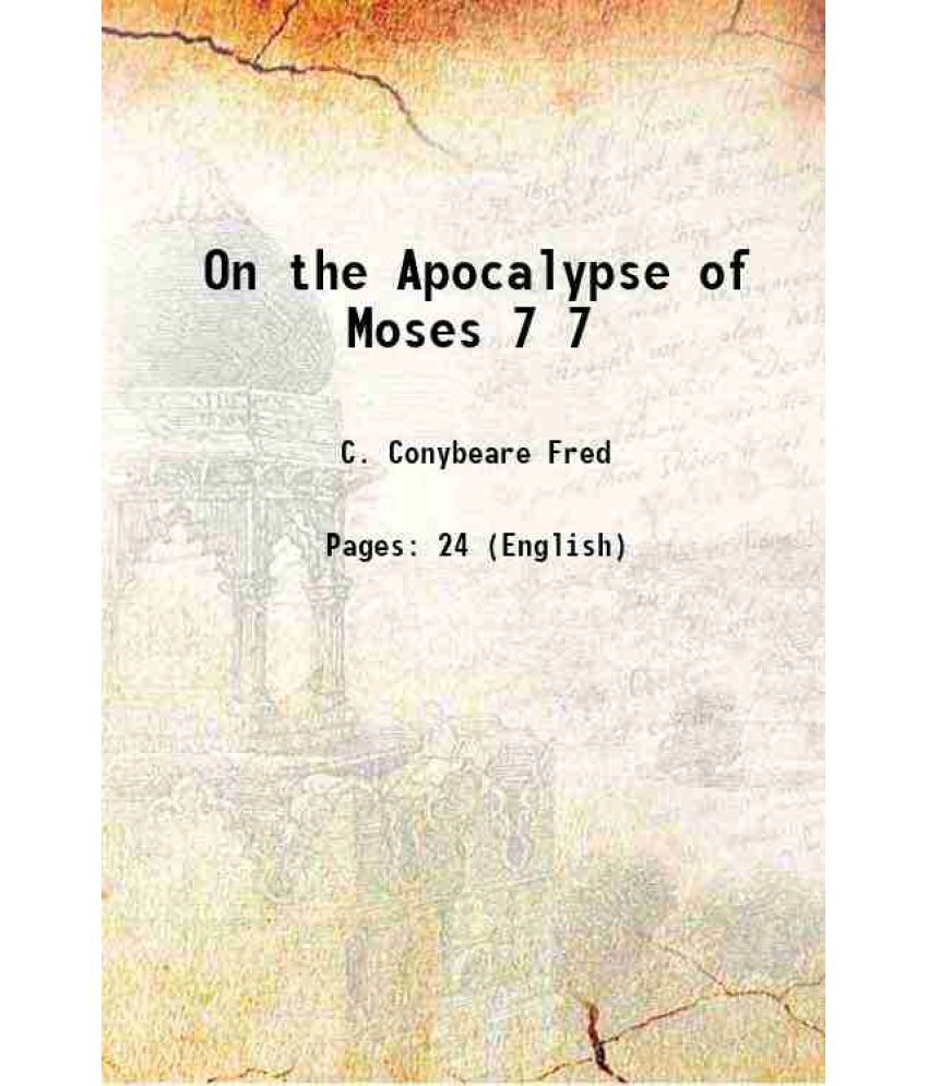     			On the Apocalypse of Moses Volume 7 1895 [Hardcover]