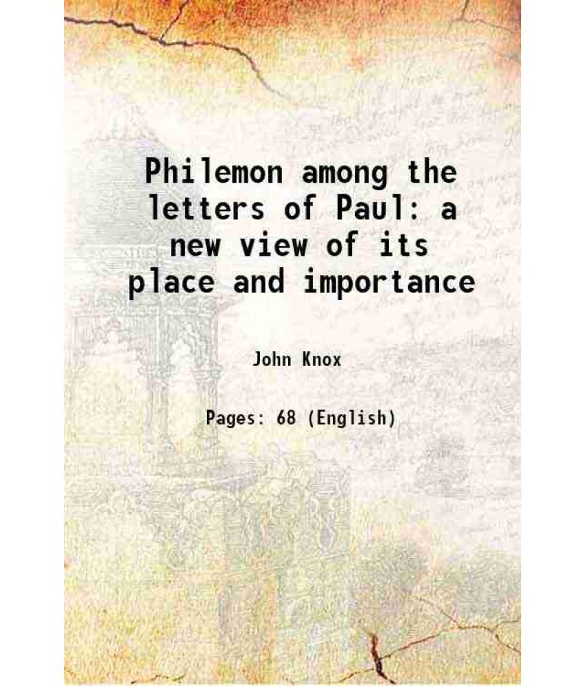     			Philemon among the letters of Paul a new view of its place and importance [Hardcover]