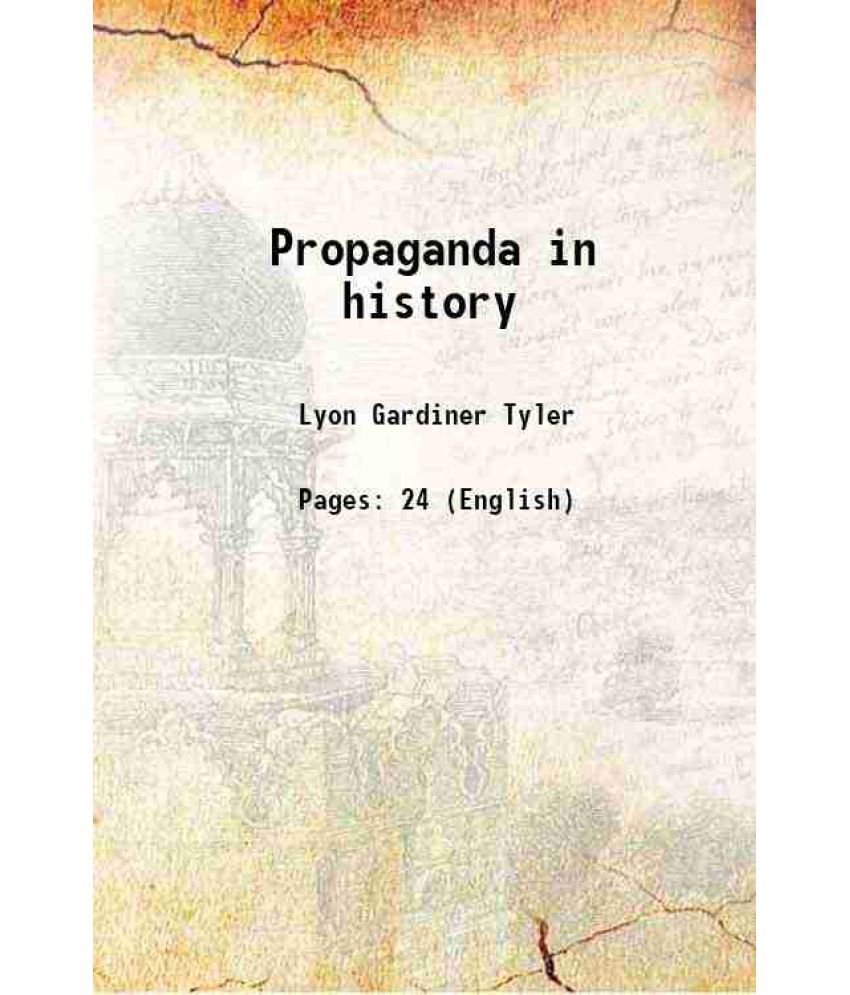     			Propaganda in history 1921 [Hardcover]