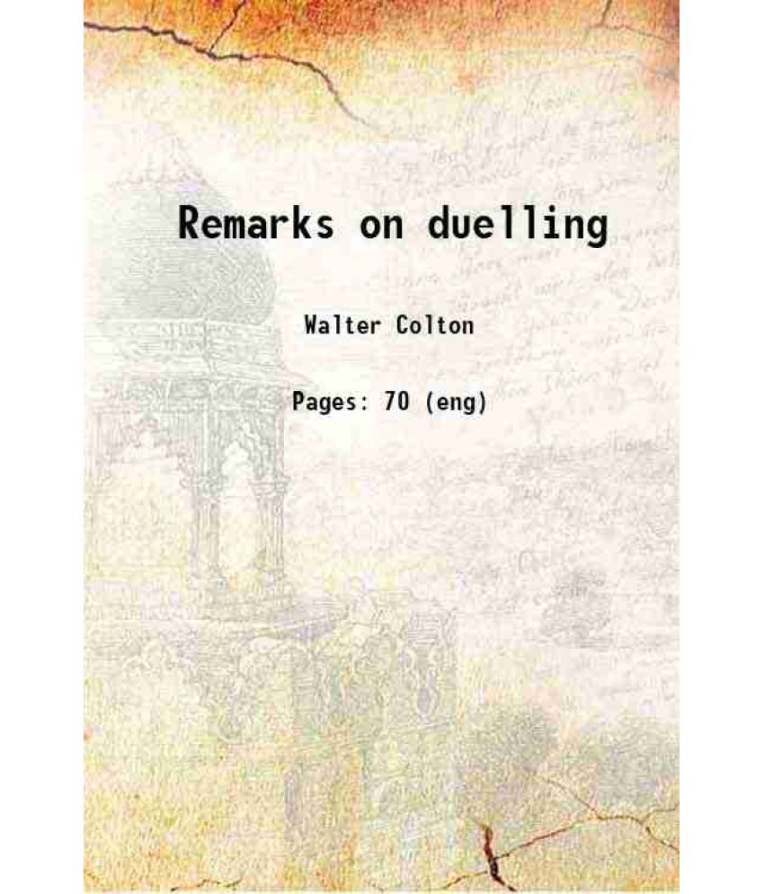     			Remarks on duelling 1828 [Hardcover]