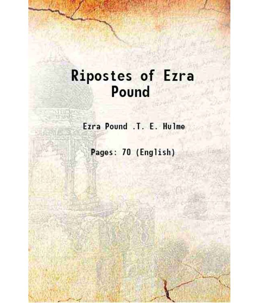     			Ripostes of Ezra Pound 1912 [Hardcover]
