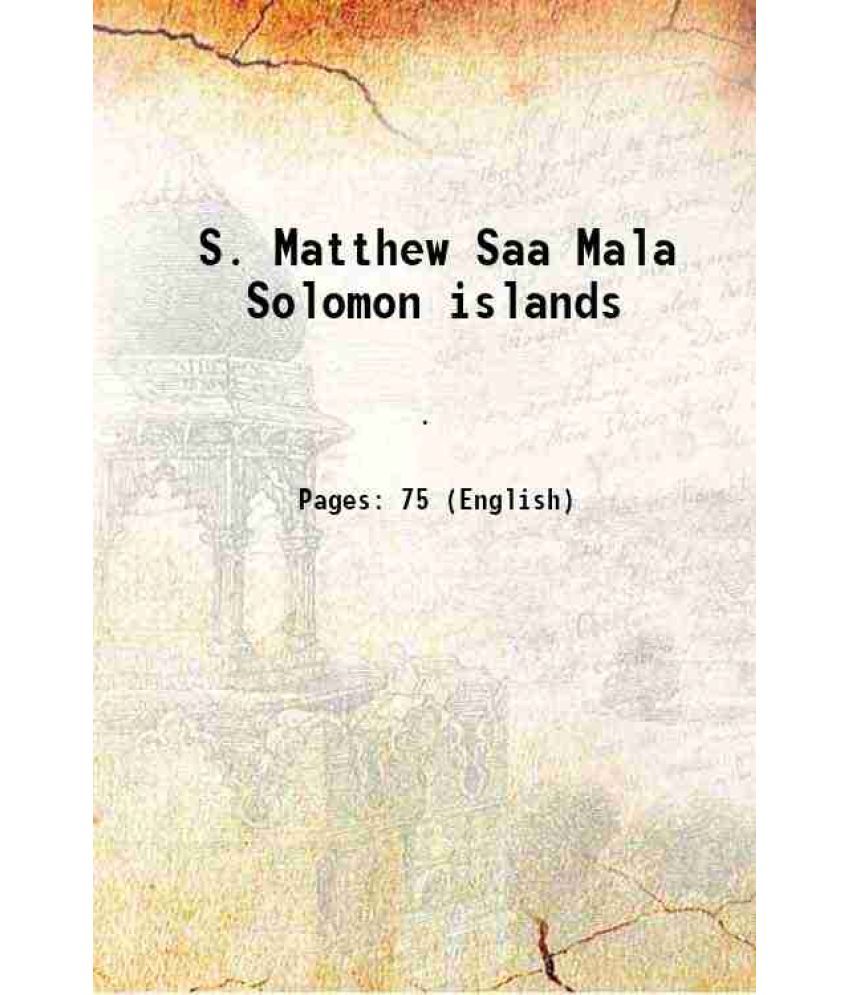     			S. Matthew Saa Mala Solomon islands [Hardcover]