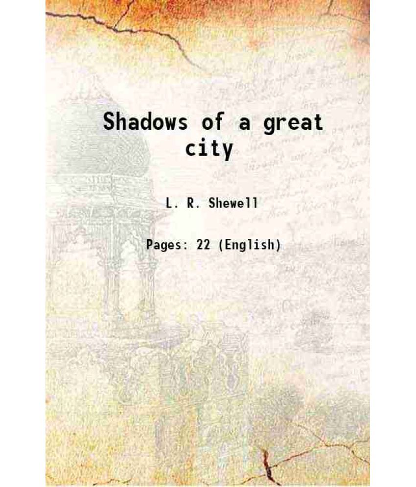     			Shadows of a great city 1884 [Hardcover]