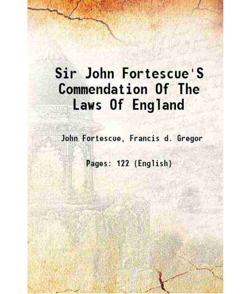     			Sir John Fortescue'S Commendation Of The Laws Of England 1917 [Hardcover]