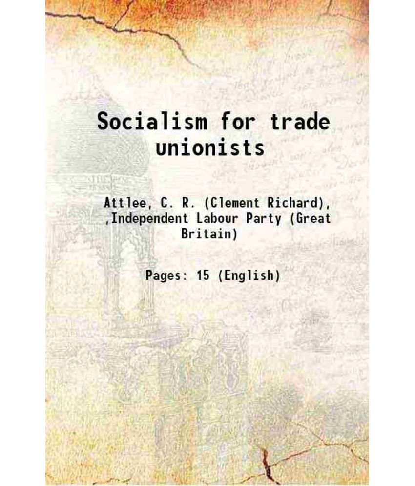     			Socialism for trade unionists 1920 [Hardcover]