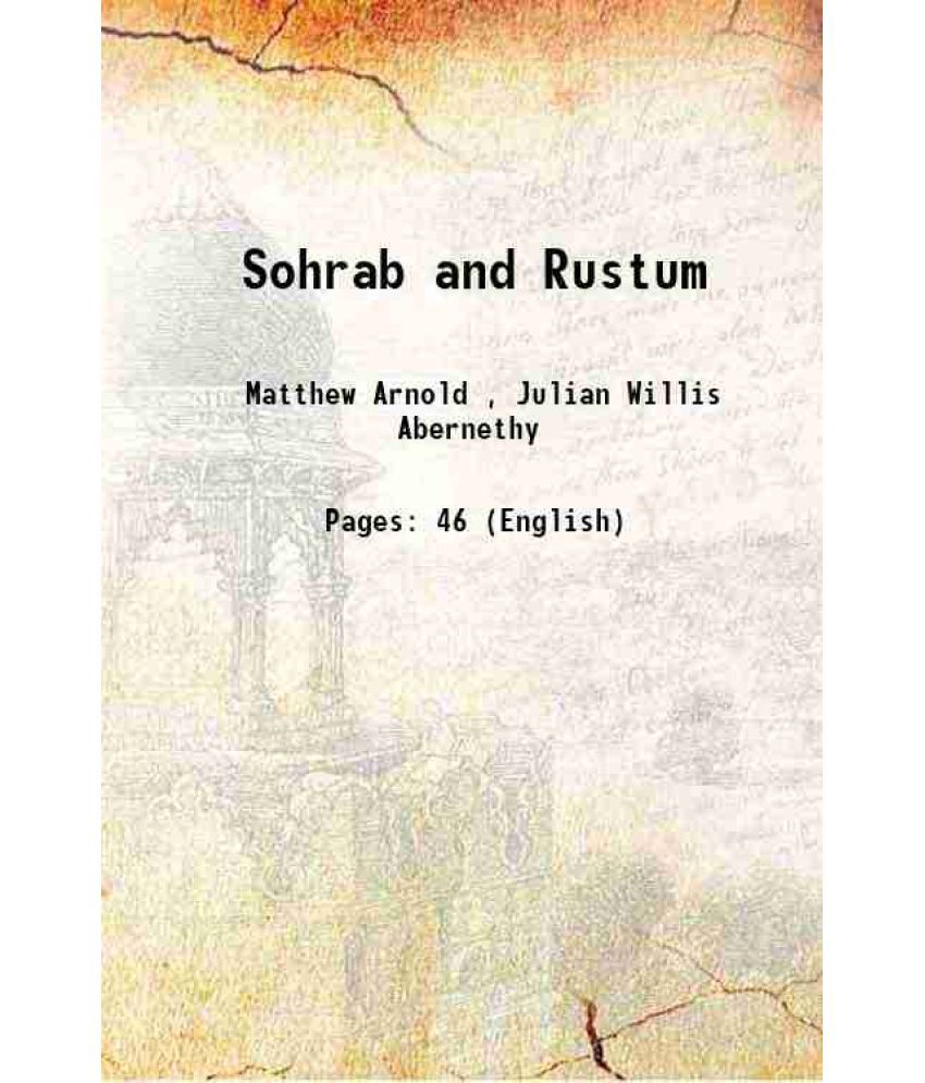     			Sohrab and Rustum 1893 [Hardcover]