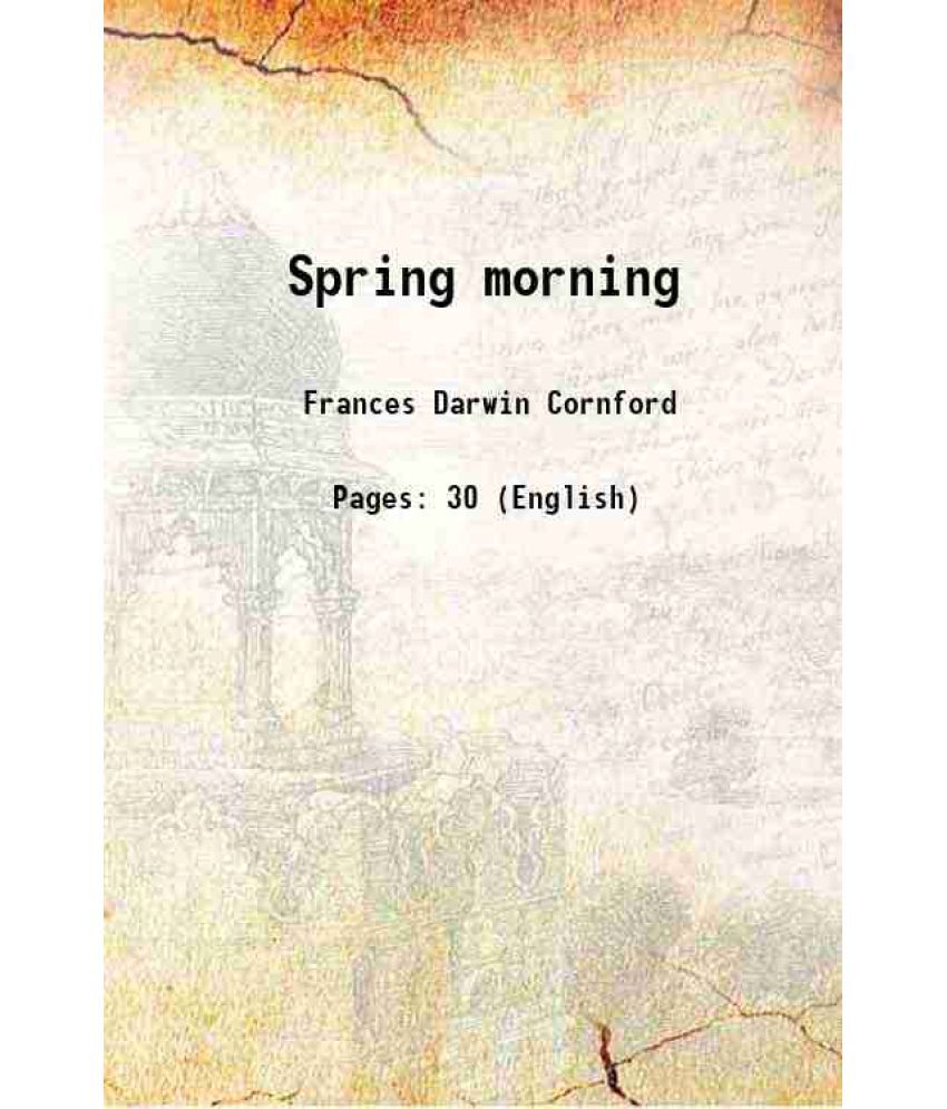     			Spring morning 1915 [Hardcover]