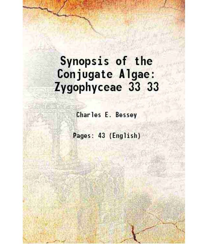     			Synopsis of the Conjugate Algae Zygophyceae Volume 33 1914 [Hardcover]