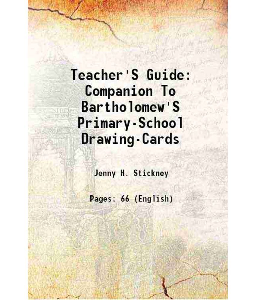     			Teacher'S Guide: Companion To Bartholomew'S Primary-School Drawing-Cards 1873 [Hardcover]