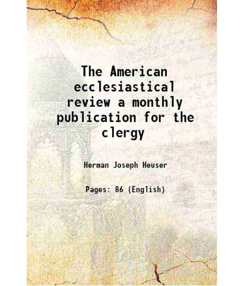     			The American ecclesiastical review a monthly publication for the clergy 1889 [Hardcover]