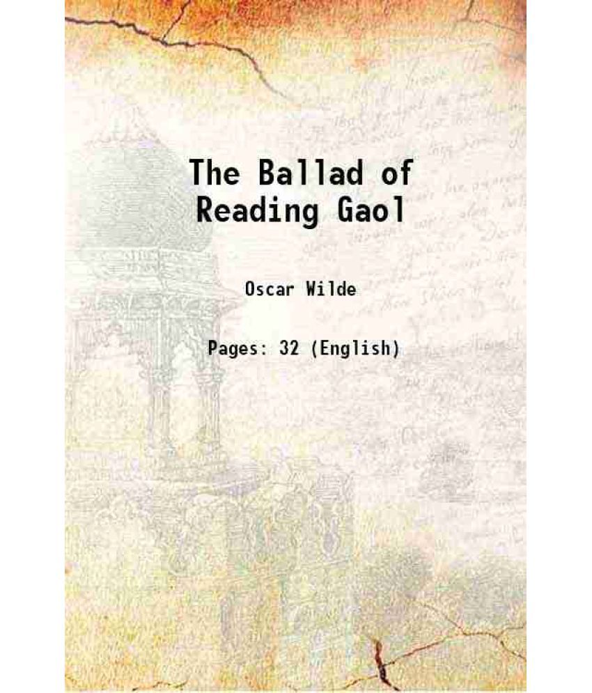     			The Ballad of Reading Gaol 1908 [Hardcover]