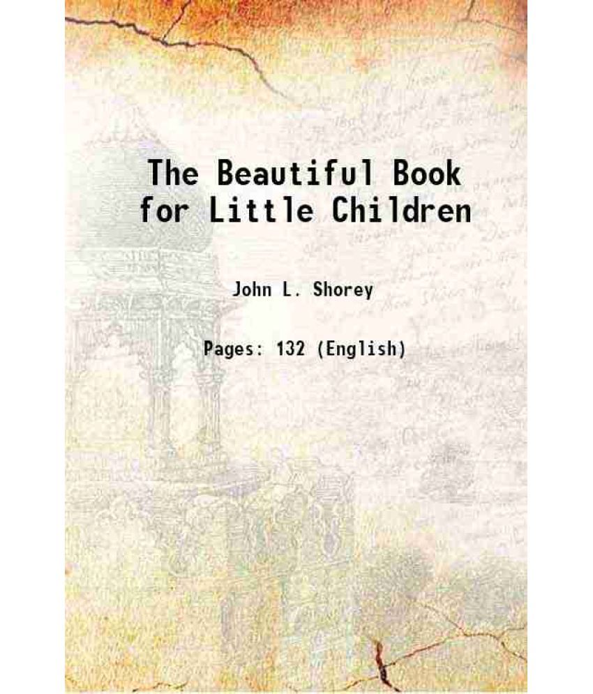     			The Beautiful Book for Little Children 1875 [Hardcover]