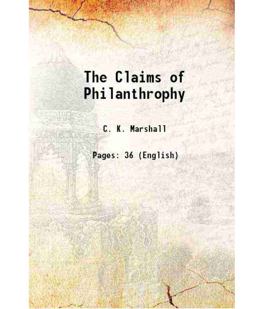     			The Claims of Philanthrophy 1856 [Hardcover]