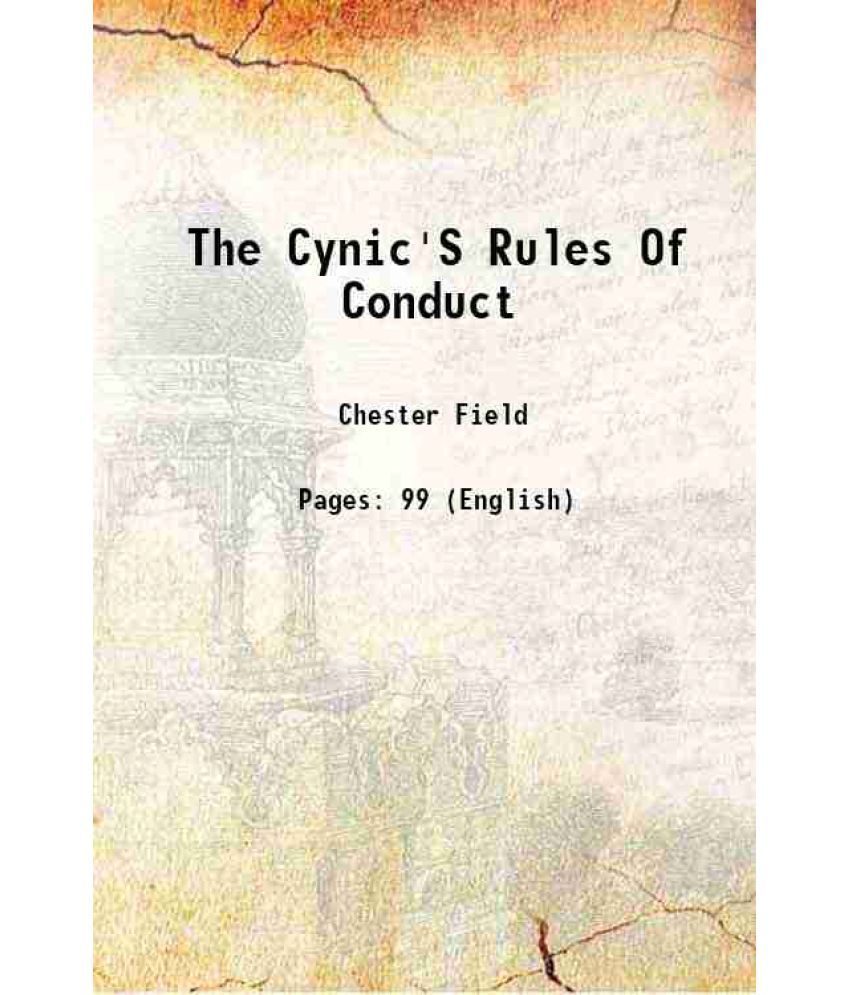     			The Cynic'S Rules Of Conduct 1905 [Hardcover]