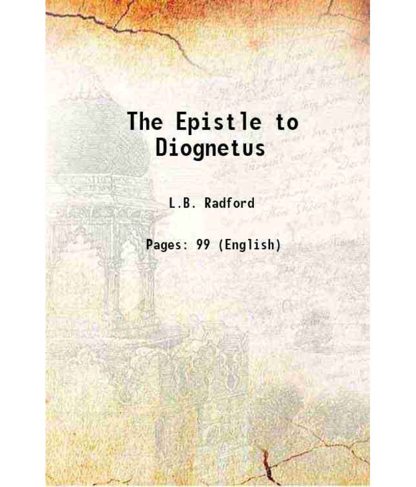     			The Epistle to Diognetus 1908 [Hardcover]