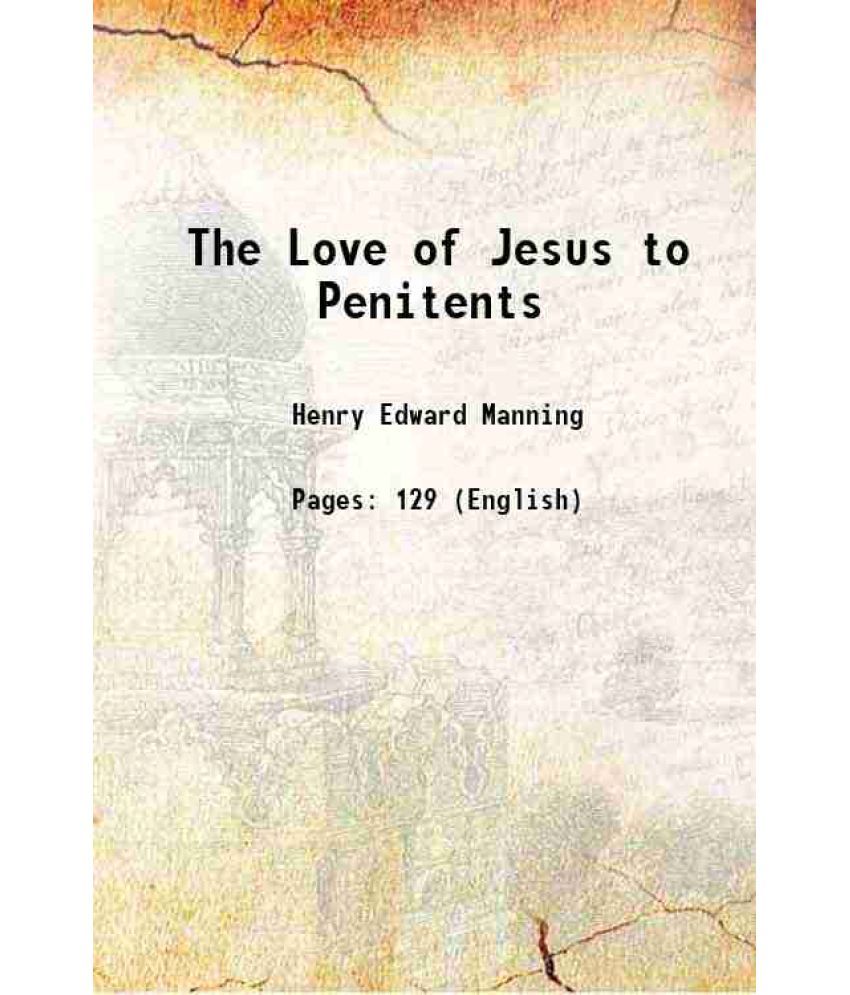     			The Love of Jesus to Penitents [Hardcover]