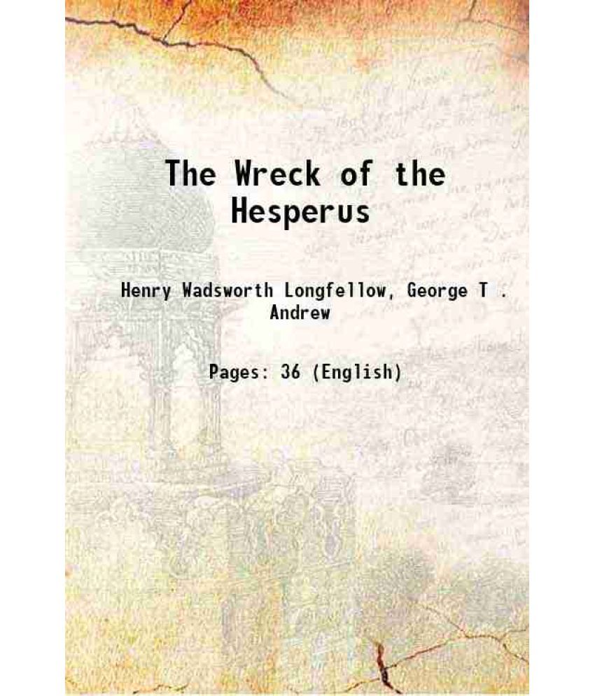     			The Wreck of the Hesperus 1886 [Hardcover]