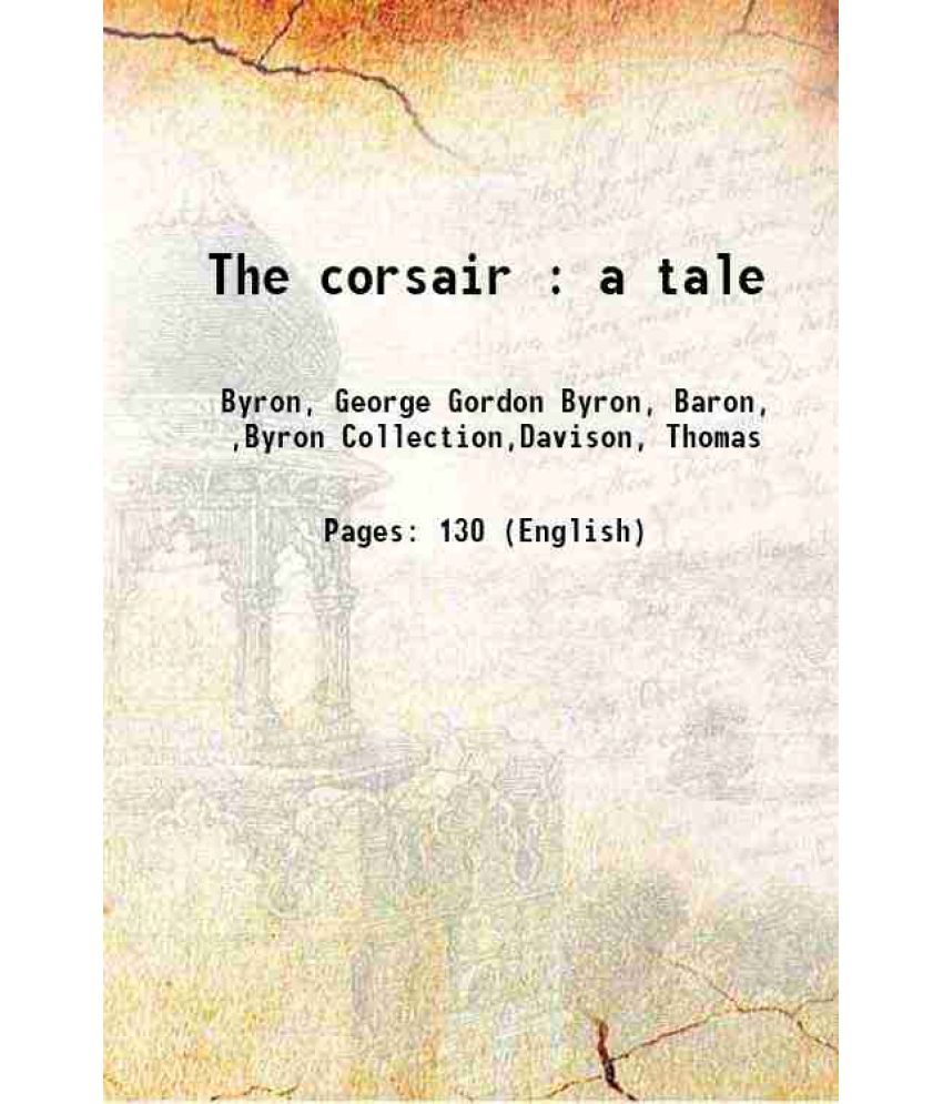     			The corsair : a tale 1814 [Hardcover]