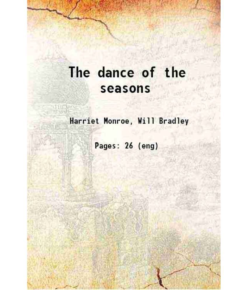     			The dance of the seasons 1911 [Hardcover]