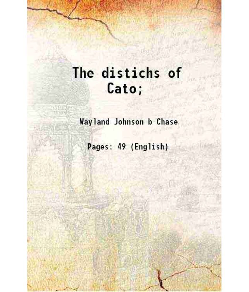     			The distichs of Cato; 1922 [Hardcover]