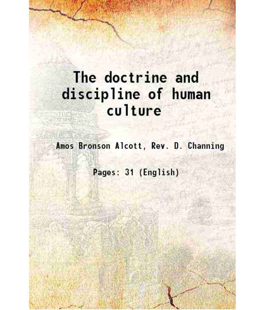     			The doctrine and discipline of human culture 1836 [Hardcover]