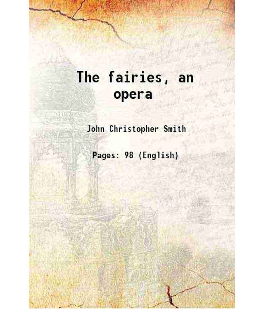     			The fairies, an opera 1755 [Hardcover]