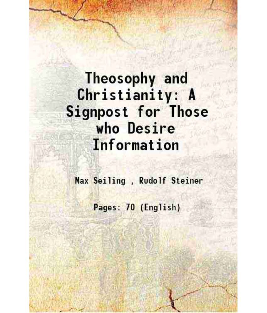     			Theosophy and Christianity A Signpost for Those who Desire Information 1913 [Hardcover]