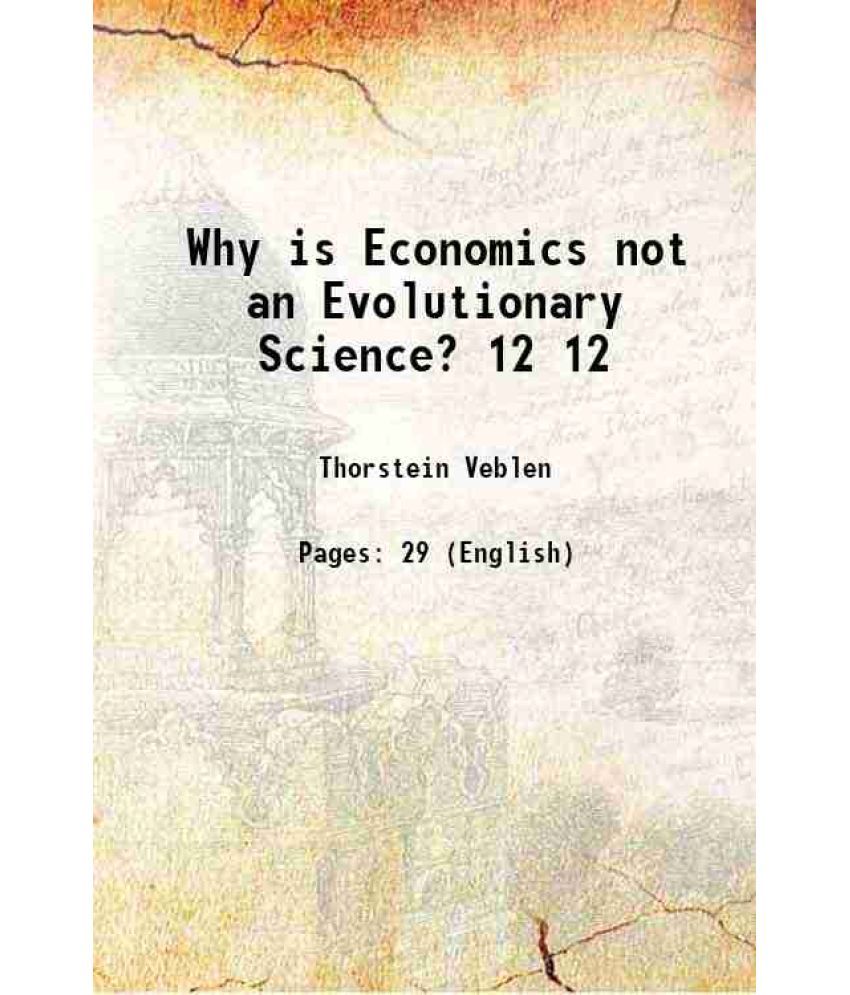     			Why is Economics not an Evolutionary Science? Volume 12 1898 [Hardcover]