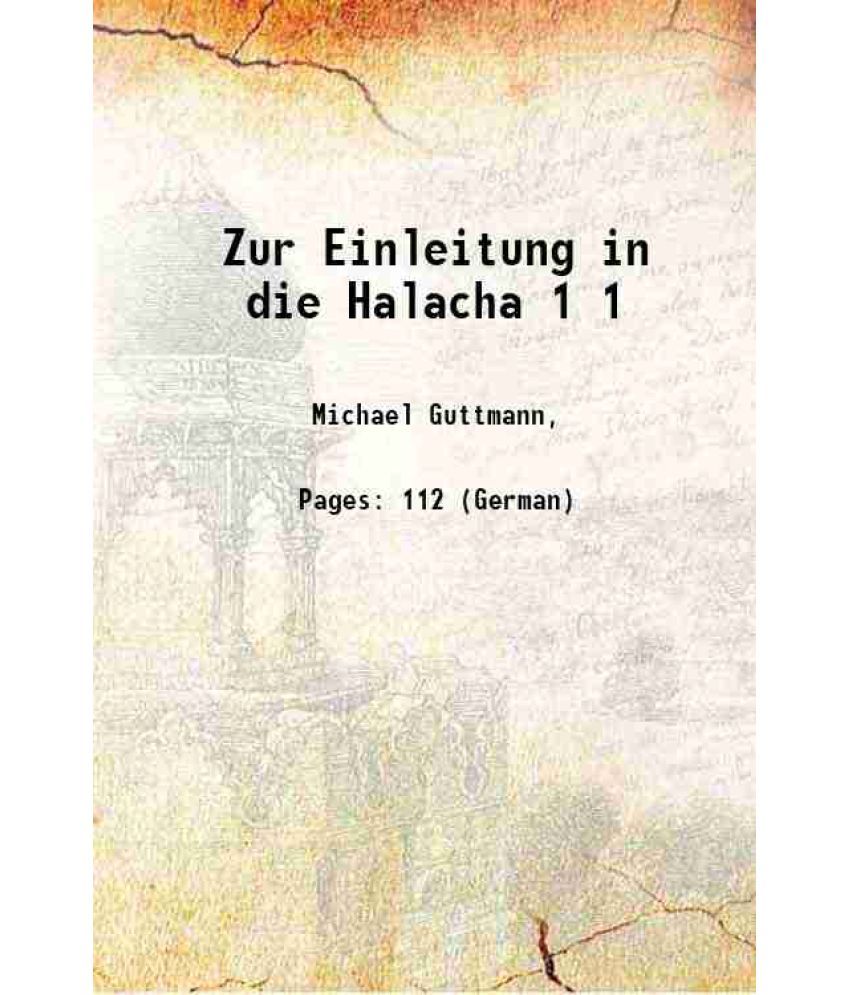     			Zur Einleitung in die Halacha Volume 1 1909 [Hardcover]