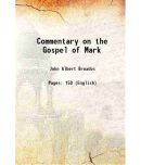 Commentary on the Gospel of Mark 1905 [Hardcover]