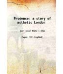 Prudence a story of sthetic London 1882 [Hardcover]