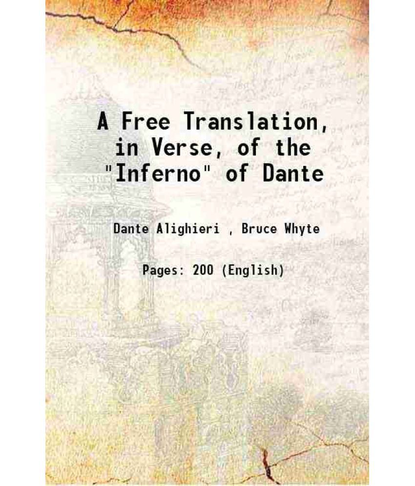     			A Free Translation, in Verse, of the "Inferno" of Dante 1859 [Hardcover]