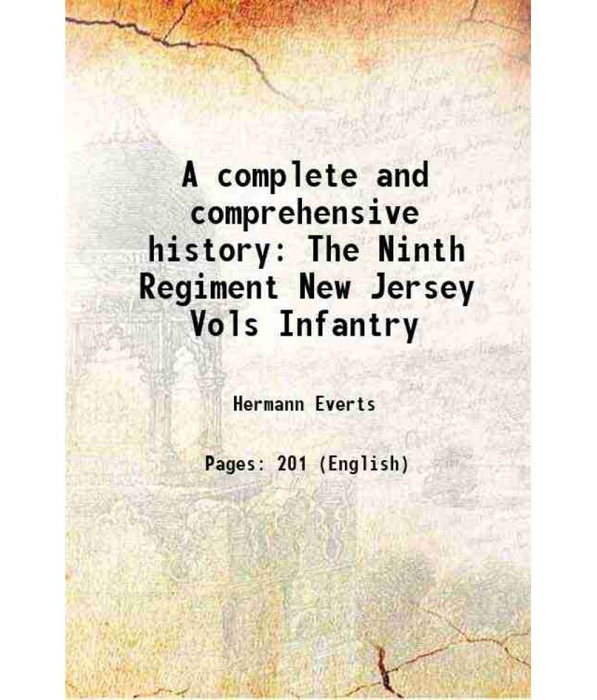     			A complete and comprehensive history The Ninth Regiment New Jersey Vols Infantry 1865 [Hardcover]