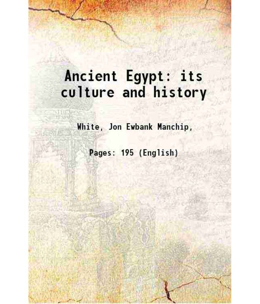     			Ancient Egypt its culture and history [Hardcover]