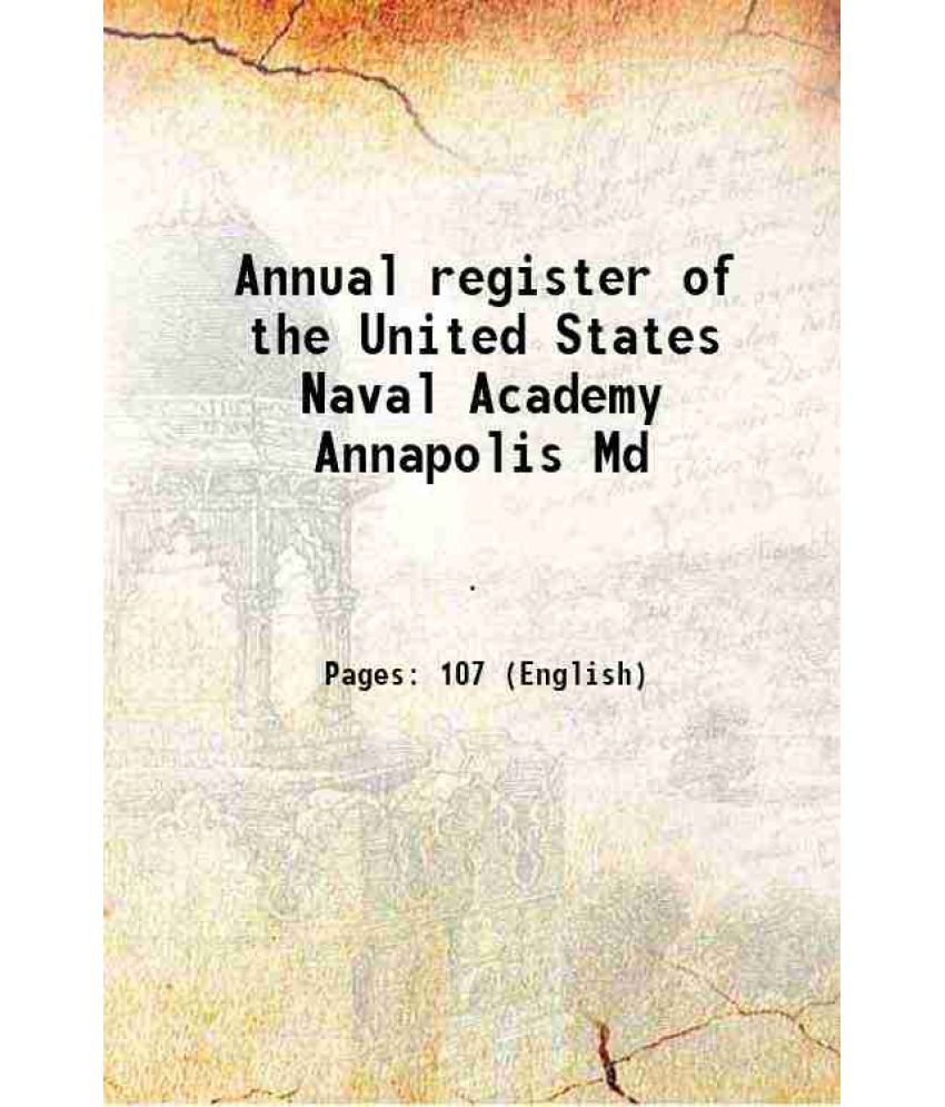     			Annual register of the United States Naval Academy Annapolis Md Volume 1935-1936 1936 [Hardcover]