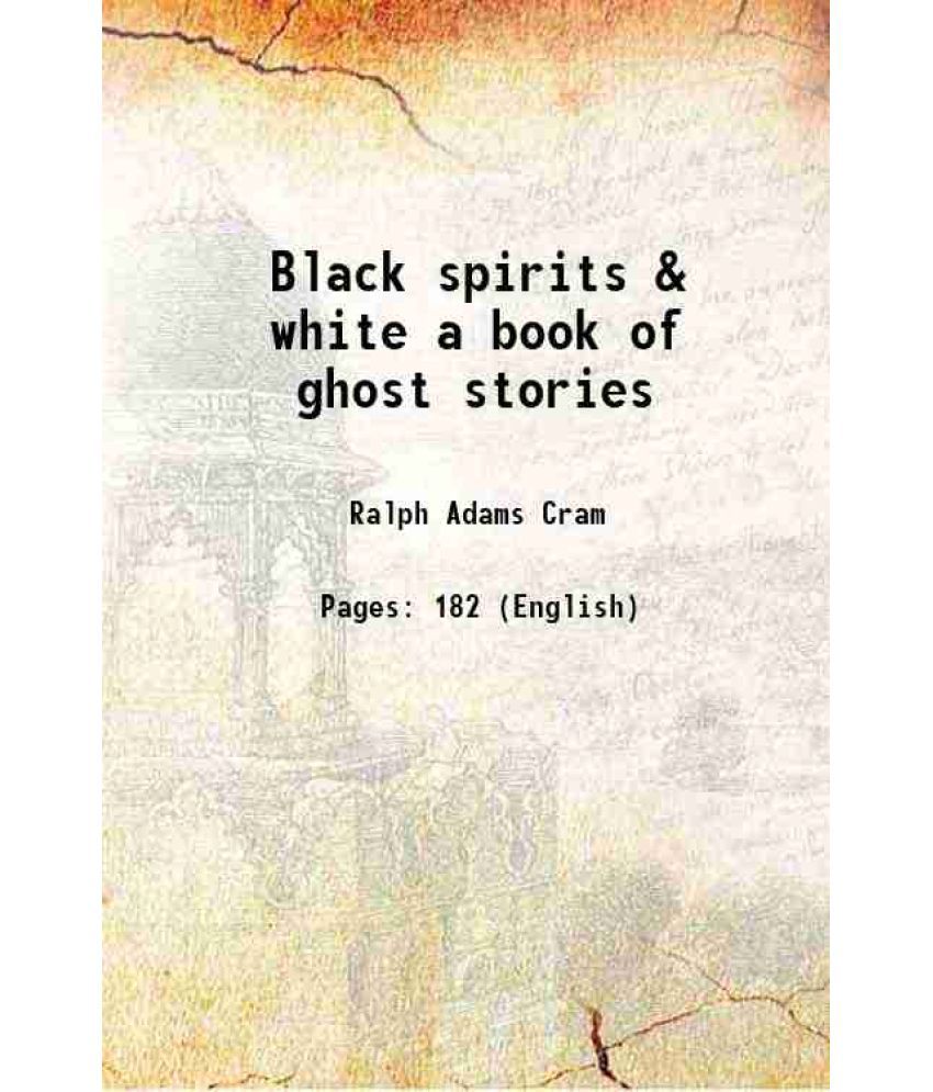     			Black spirits & white a book of ghost stories 1895 [Hardcover]