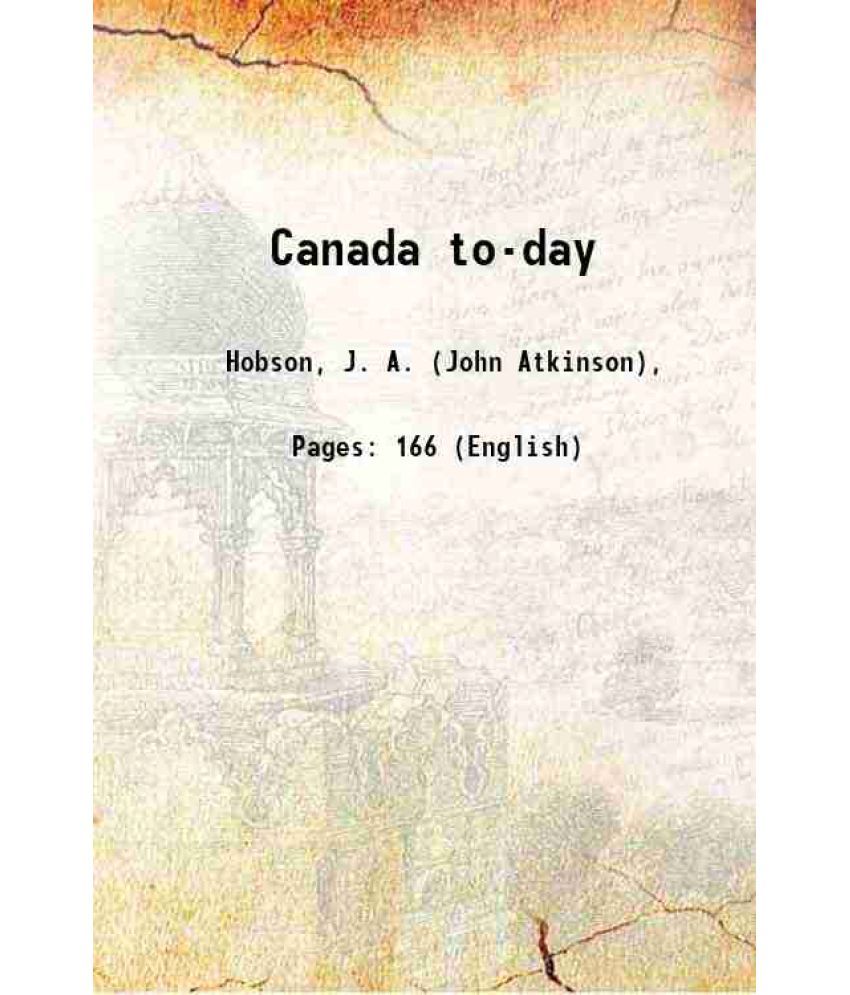     			Canada to-day 1906 [Hardcover]