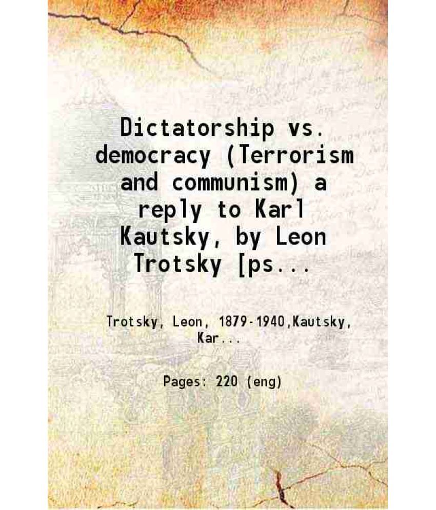     			Dictatorship vs. democracy (Terrorism and communism) 1922 [Hardcover]