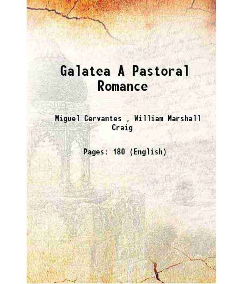     			Galatea A Pastoral Romance 1813 [Hardcover]