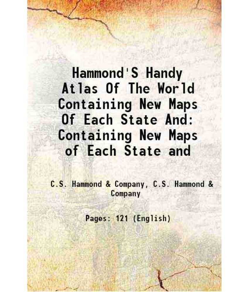     			Hammond'S Handy Atlas Of The World Containing New Maps Of Each State And Containing New Maps of Each State and 1912 [Hardcover]