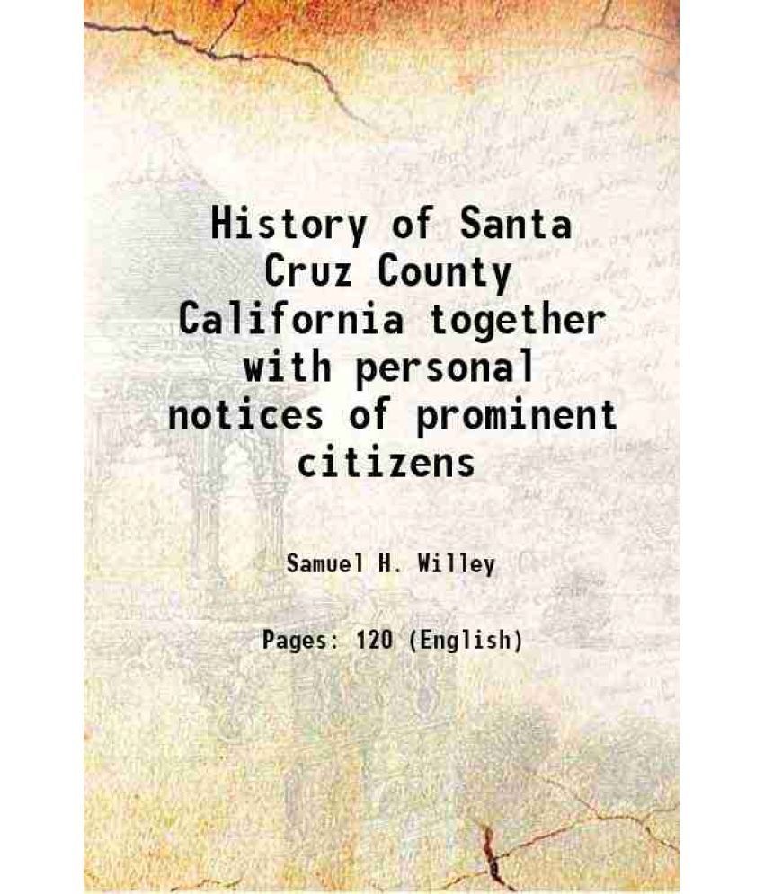     			History of Santa Cruz County California 1879 [Hardcover]